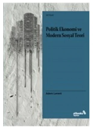Politik Ekonomi Ve Modern Sosyal Teori